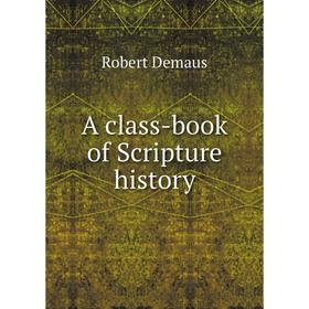 

Книга A class-book of Scripture history