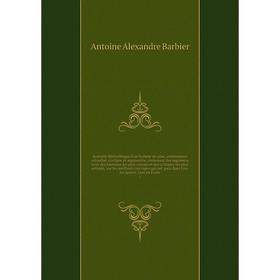 

Книга Nouvelle bibliothèque d'un homme de gôut, entièrement refondue, corrigée et augmentée, contenant des jugemens tirés des journaux les plus connus