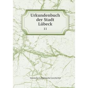 

Книга Urkundenbuch der Stadt Lübeck 11