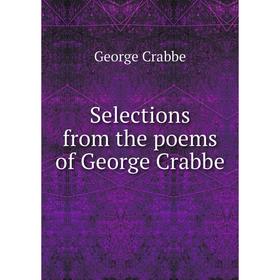

Книга Selections from the poems of George Crabbe