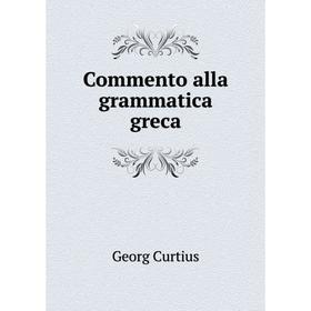 

Книга Commento alla grammatica greca