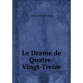 

Книга Le Drame de Quatre-Vingt-Treize