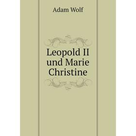 

Книга Leopold II und Marie Christine