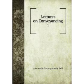 

Книга Lectures on Conveyancing 1