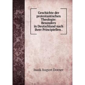 

Книга Geschichte der protestantischen Theologie: Besonders in Deutschland nach ihrer Principiellen.