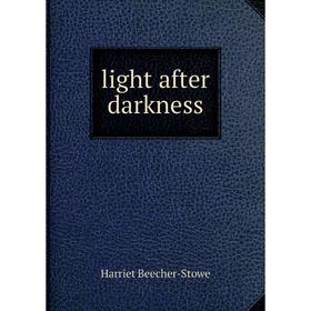 

Книга light after darkness