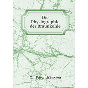 

Книга Die Physiographie der Braunkohle