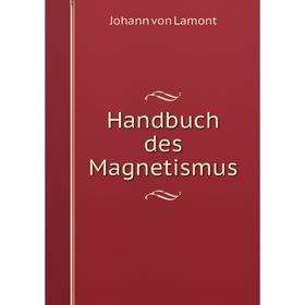 

Книга Handbuch des Magnetismus