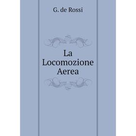

Книга La Locomozione Aerea