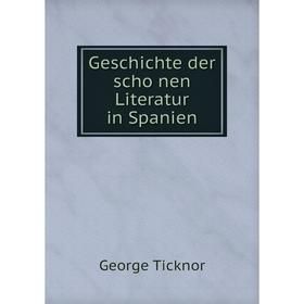 

Книга Geschichte der schönen Literatur in Spanien