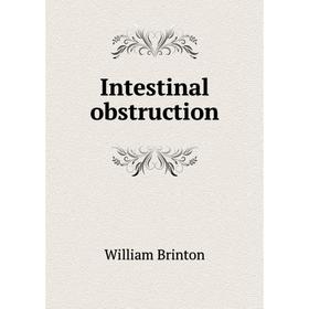 

Книга Intestinal obstruction