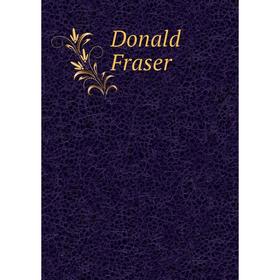

Книга Donald Fraser