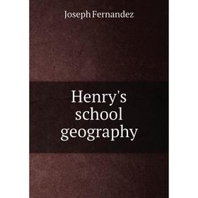 

Книга Henry's school geography