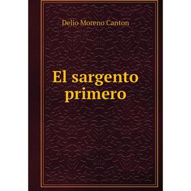 

Книга El sargento primero