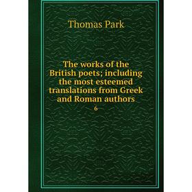 

Книга The works of the British poets; including the most esteemed translations from Greek and Roman authors 6