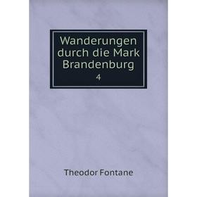 

Книга Wanderungen durch die Mark Brandenburg 4