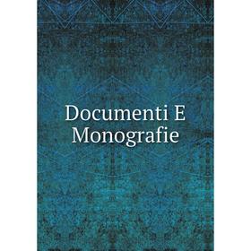 

Книга Documenti E Monografie