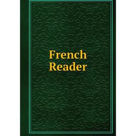 

Книга French Reader
