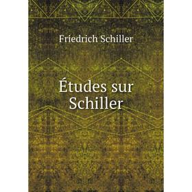 

Книга Études sur Schiller