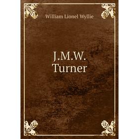 

Книга J. M. W. Turner