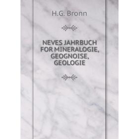 

Книга NEVES JAHRBUCH FOR MINERALOGIE, GEOGNOISE, GEOLOGIE