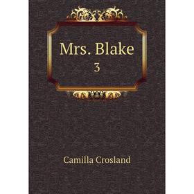 

Книга Mrs Blake 3