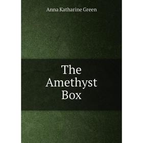 

Книга The Amethyst Box