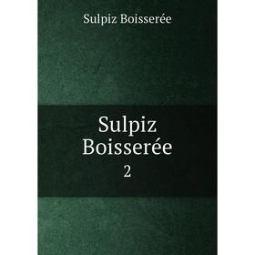 

Книга Sulpiz Boisserée 2