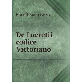 

Книга De Lucretii codice Victoriano