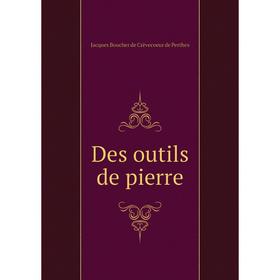 

Книга Des outils de pierre