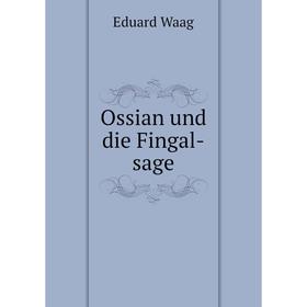 

Книга Ossian und die Fingal-sage