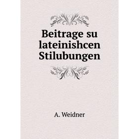 

Книга Beitrage su lateinishcen Stilubungen