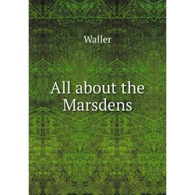 

Книга All about the Marsdens