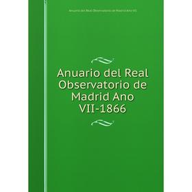 

Книга Anuario del Real Observatorio de Madrid Ano VII-1866