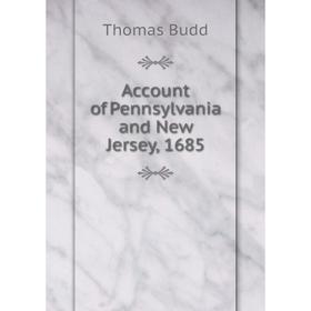 

Книга Account of Pennsylvania and New Jersey, 1685