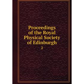 

Книга Proceedings of the Royal Physical Society of Edinburgh 2