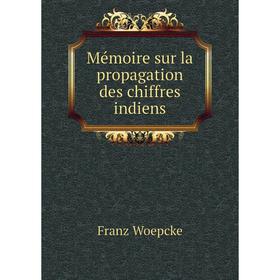 

Книга Mémoire sur la propagation des chiffres indiens