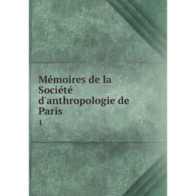 

Книга Mémoires de la Société d'anthropologie de Paris1