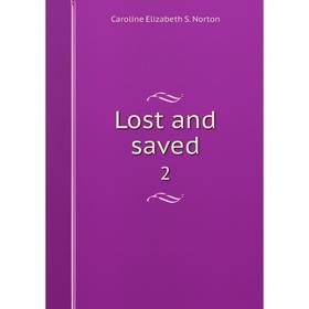 

Книга Lost and saved2