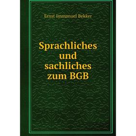 

Книга Sprachliches und sachliches zum BGB