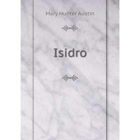 

Книга Isidro