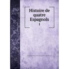 

Книга Histoire de quatre Espagnols 1