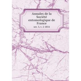 

Книга Annales de la Société entomologique de France ser. 3, t. 2 1854