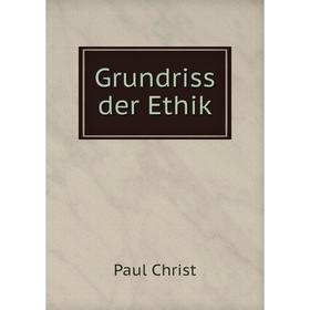 

Книга Grundriss der Ethik