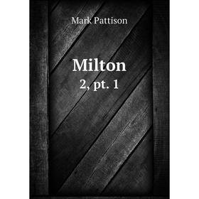 

Книга Milton2, pt 1