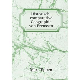 

Книга Historisch-comparative Geographie von Preussen