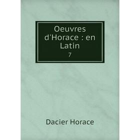 

Книга Oeuvres d'Horace: en Latin 7