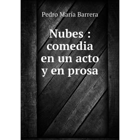

Книга Nubes: comedia en un acto y en prosa