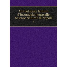 

Книга Atti del Reale Istituto d'Incoraggiamento alle Scienze Naturali di Napoli 4