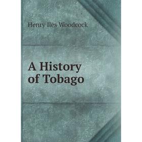 

Книга A History of Tobago